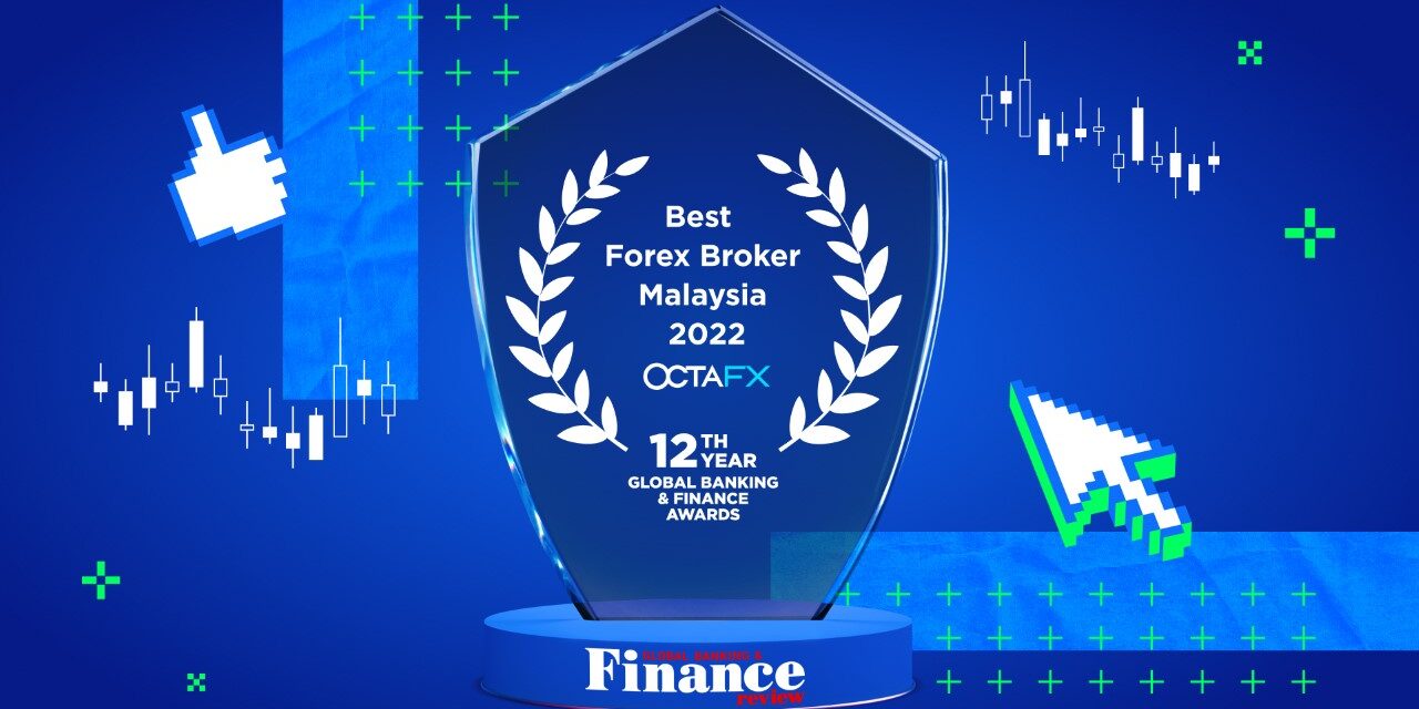 OctaFX Dinobatkan sebagai ‘Broker Forex Terbaik Malaysia 2022’ di Global Banking and Finance Awards