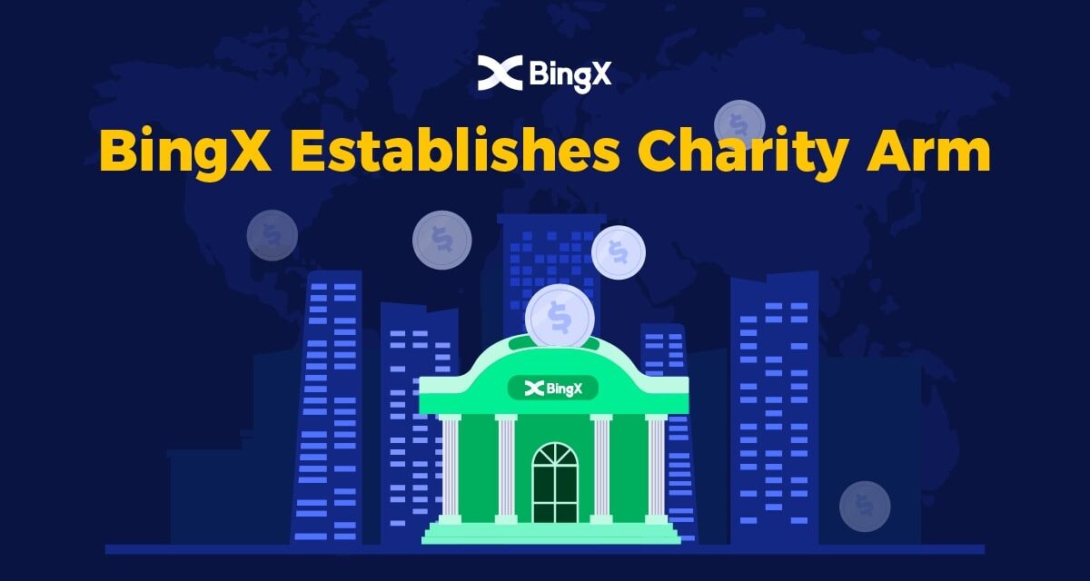 BingX Dirikan Badan Amal dengan Dana Awal $10 juta