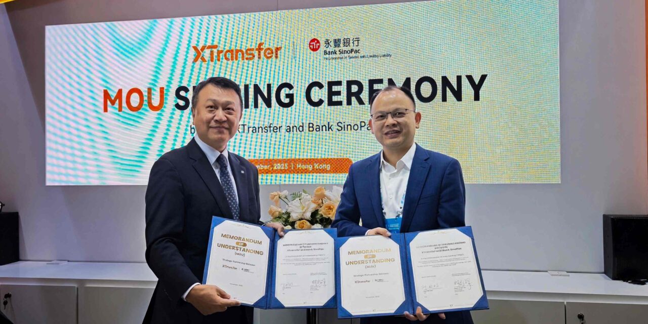 XTransfer dan Bank SinoPac Umumkan Kolaborasi Komprehensif di Hong Kong FinTech Week