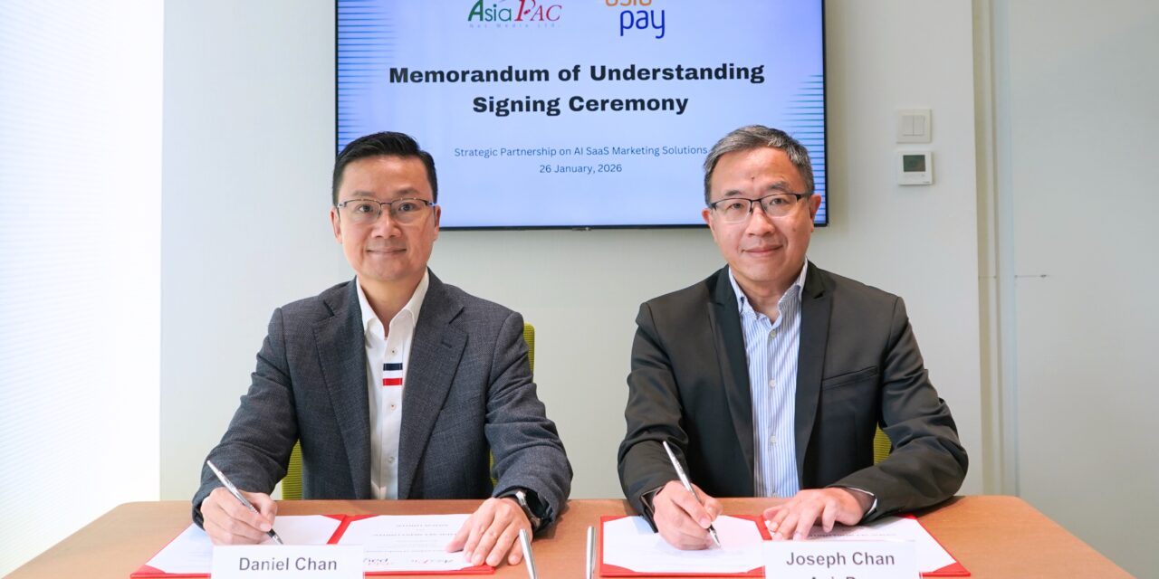 AsiaPac dan AsiaPay Bentuk Kemitraan Strategis Luncurkan ‘Marketing-plus-Payment’ Engine Terpadu untuk Pertumbuhan di Asia