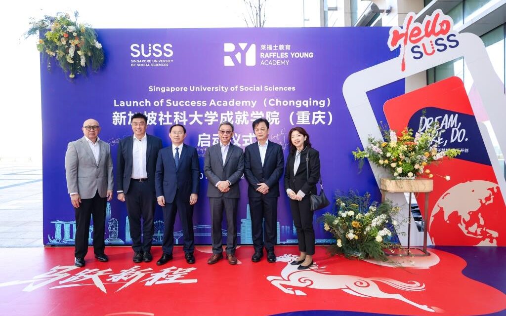 Singapore University of Social Sciences Perluas Jejak Regional di Tiongkok dengan Peluncuran Success Academy di Chongqing