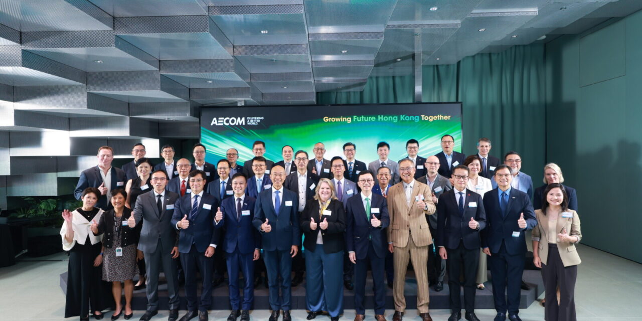 AECOM Buka Kantor Baru di Hong Kong Sekaligus Kantor Pusat Asia, Satukan Sumber Daya Manusia, Teknologi, dan Keberlanjutan